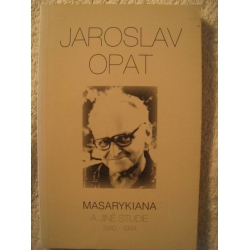 Opat J. - Masarykiana a jiné studie 1980-1994